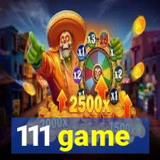 111 game